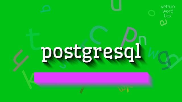 How to say "postgresql"! (High Quality Voices) смотреть онлайн