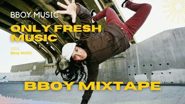 Bboy Music Mixtape 2023 / Dope Bboy Mixtape By Town / Bboy Music 2023