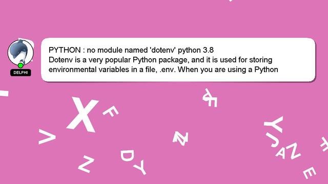 PYTHON : no module named 'dotenv' python 3.8 смотреть онлайн