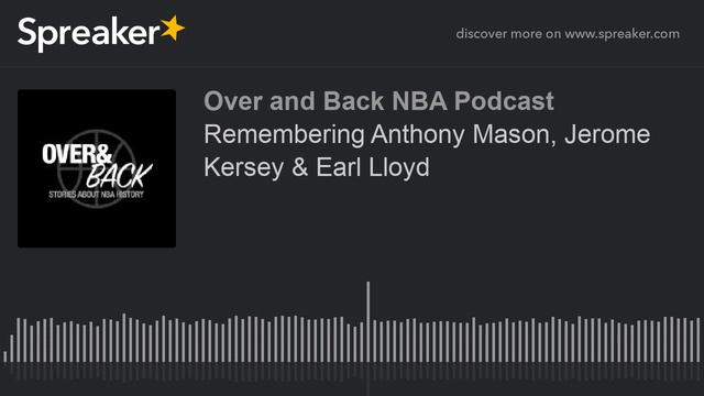 Remembering Anthony Mason, Jerome Kersey & Earl Lloyd смотреть онлайн