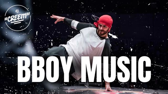 Get Ready To Break! Bboy Music Mixtape 2024 By DJ Creem