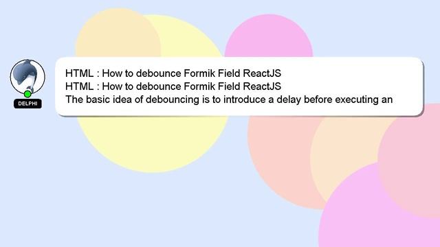 HTML : How to debounce Formik Field ReactJS смотреть онлайн