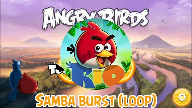 Angry birds Rio Samba burst theme (loop) смотреть онлайн