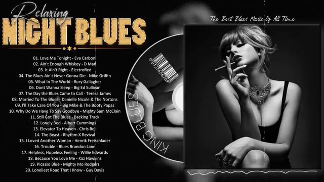 Midnight Blues Playlist - Blues Music Relaxing In The Night - A Four Hour Long Compilation