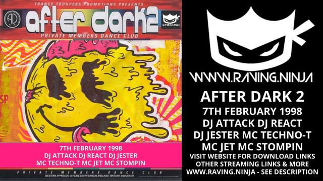 After Dark 2 07-02-1998 Dj Attack Dj React Dj Jester Mc Techno T Mc Jet Mc Stompin happy hardcore смотреть онлайн