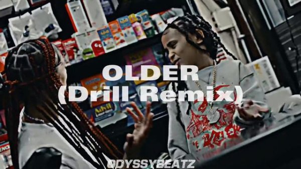 Sasha Alex Sloan - Older (drill remix) Prod. by Odyssybeatz