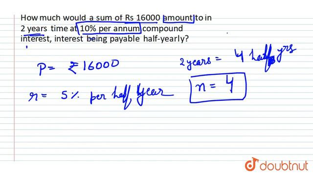 "How much would a sum of Rs 16000 amount to is 2 years time at 10% per annum compound смотреть онлайн