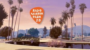 GTA V – Radio Mirror Park 2.0 | Alternative Radio Station