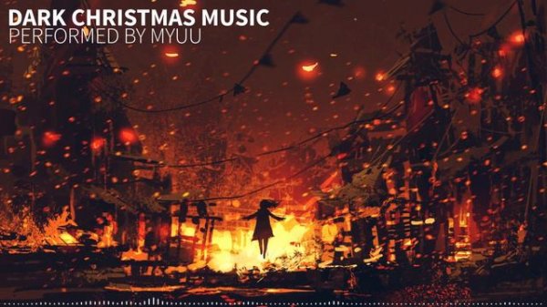 Dark Christmas Music I Dark Piano I Creative Commons Music