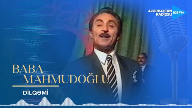 Baba Mahmudoğlu - Dilqəmi