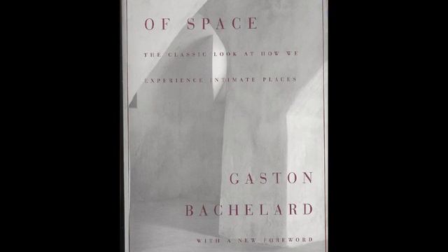 The Poetics of Space by Gaston Bachelard (Ch.2, Sec.VII), an audibook смотреть онлайн