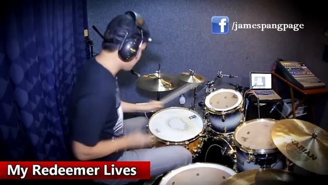 Hillsong | My Redeemer Lives (Drum Cover & Tutorial by James Pang) смотреть онлайн