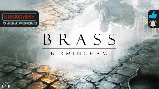 🎵 Brass Birmingham Ambient Music - Board Game Soundtrack [with Industrial Sounds] смотреть онлайн