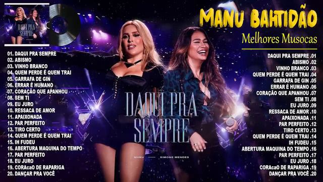 Manu Bahtidão 2024 ~ As Mais Tocadas Do Manu Bahtidão 2024 ~ Manu Bahtidão Melhores Musicas 2024