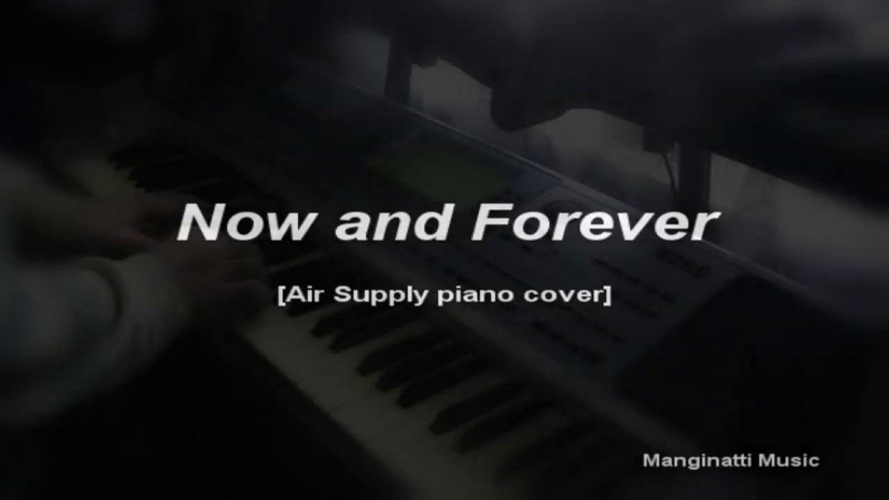 Now and Forever [Air Supply piano cover] смотреть онлайн