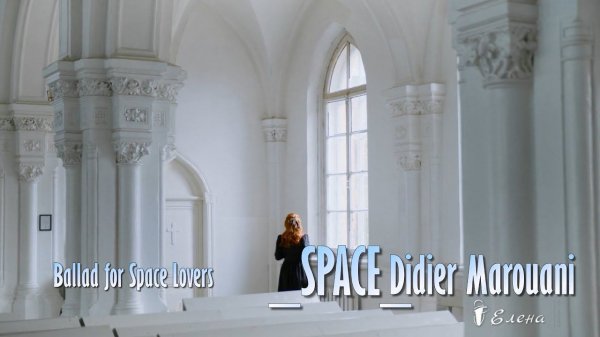 SPACE Ballad for Space Lovers *