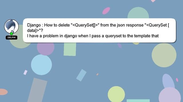 Django : How to delete " QuerySet[] " from the json response " QuerySet [data] "? смотреть онлайн
