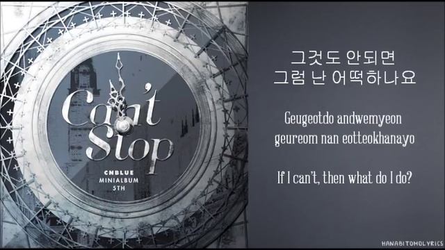 [CNBlue] Can't Stop (Hangul/Romanized/English Sub) Lyrics