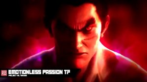Rukunetsu - EMOTIONLESS PASSION / Kazuya Theme Remix (Tekken 7 Concept)