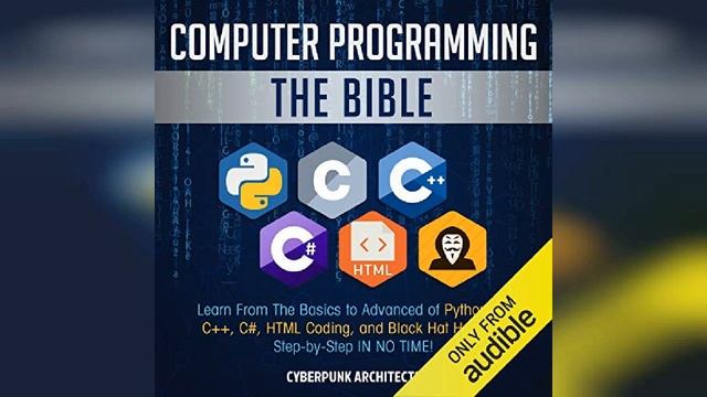 Computer Programming: The Bible: Learn from the basics to advanced of Python,... | Audiobook Sample смотреть онлайн