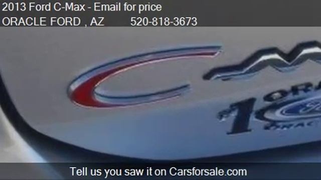 2013 Ford C-Max SE - for sale in Oracle, AZ 85623 смотреть онлайн