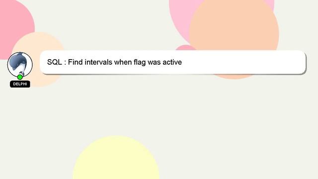 SQL : Find intervals when flag was active смотреть онлайн