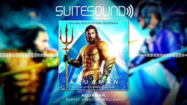 Aquaman - Ultimate Soundtrack Suite