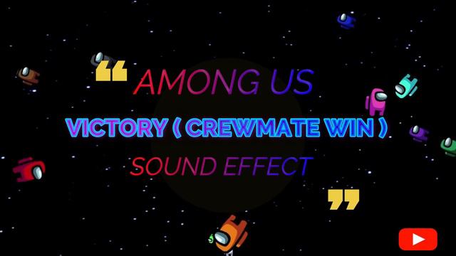 AMONG US🎮VICTORY(CREWMATE WIN)🔥🤯Sound Effect Free Download for Content Creators👍No Copyright Strike смотреть онлайн