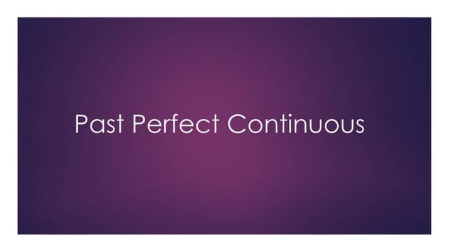 Past Perfect Continuous смотреть онлайн