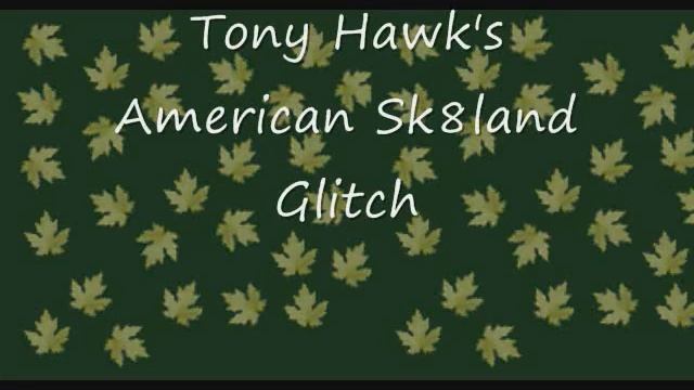 Tony Hawk's American Sk8land Glitch смотреть онлайн