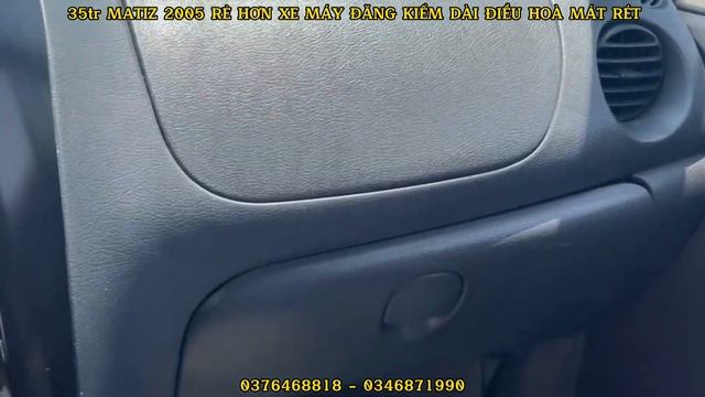 35tr MATIZ 2005 RẺ HƠN XE MÁY, MÁY GẦM NGON ĐĂNG KIỂM DÀI CHE MƯA CHE NẮNG 0354368932 смотреть онлайн