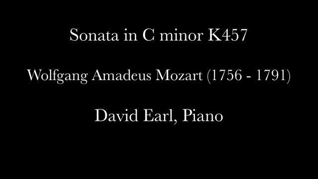 Wolfgang Amadeus Mozart – Sonata in C minor K457 – David Earl, Piano смотреть онлайн