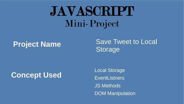 Project Introduction | Save Tweet To Local Storage смотреть онлайн