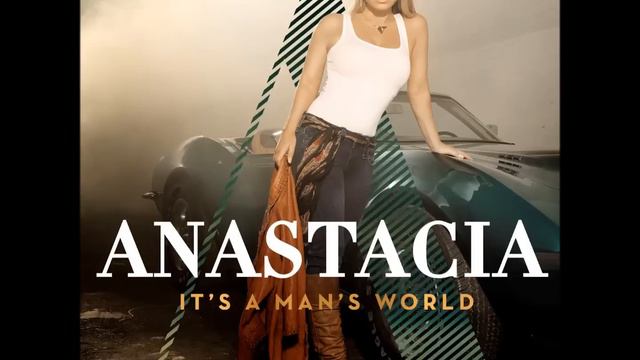 Anastacia - Dream On - It's A Man's World