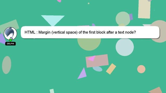 HTML : Margin (vertical space) of the first block after a text node? смотреть онлайн