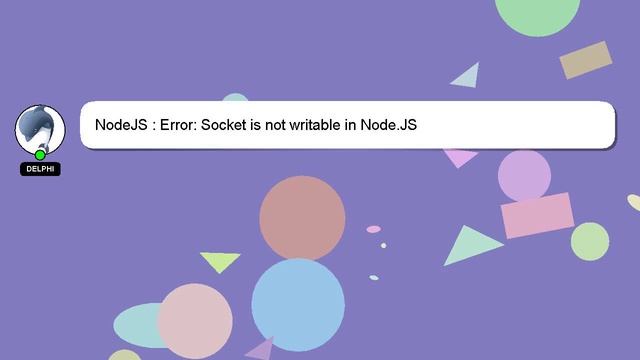 NodeJS : Error: Socket is not writable in Node.JS смотреть онлайн