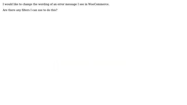 Wordpress: Customize WooCommerce Error Message смотреть онлайн