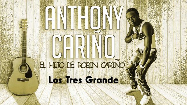 Anthony Cariño el Babanku de La Bachata - Los Tres Grande смотреть онлайн