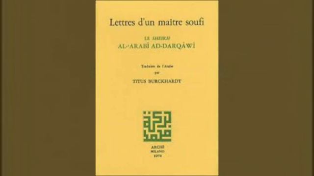 Livre audio -2- Lettres d'un maître soufi Ad-Darqawi - Titus Burkhardt - Arché Milano смотреть онлайн