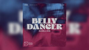 Imanbek & BYOR - Belly Dancer