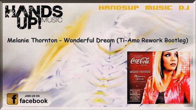 Melanie Thornton - Wonderful Dream (Ti-Amo Rework Bootleg) [HANDS UP] смотреть онлайн