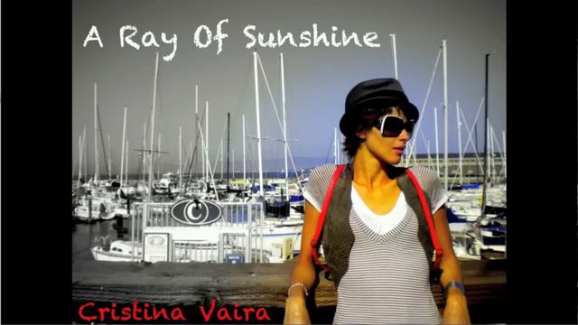 Cristina Vaira - A Ray Of Sunshine смотреть онлайн