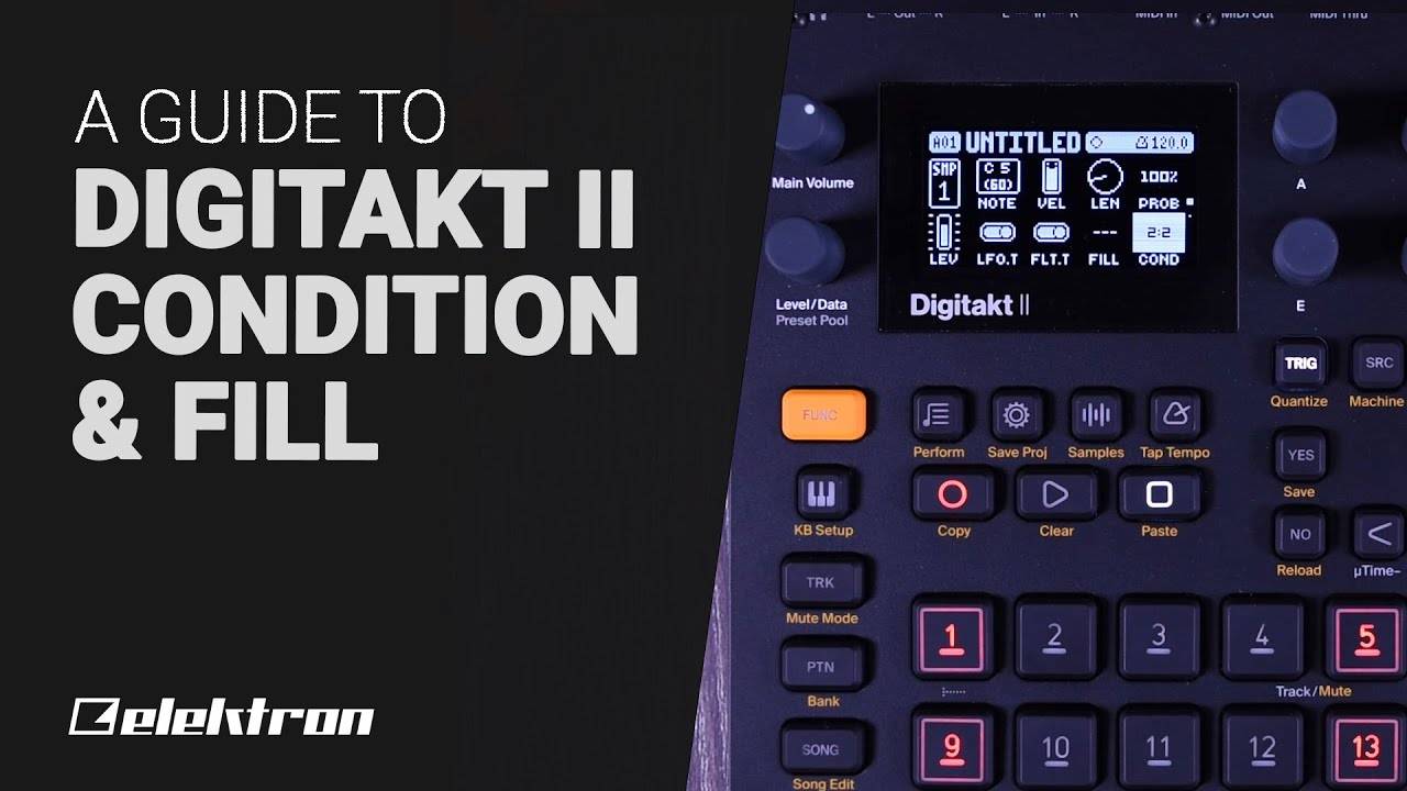 Elektron Digitakt II: Conditions and Fill
