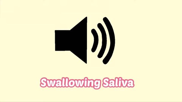 Swallowing Saliva Sound Effect смотреть онлайн