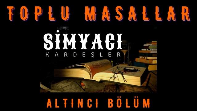 BEŞ SAAT MASAL DİNLE | TOPLU MASALLAR | 6. Bölüm | 6 Büyük Masal | Dinleyin Ve Uykuya Dalın