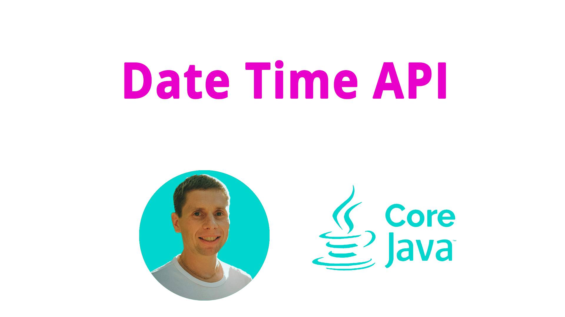 33. Date Time API, работа с временем и датой (Java Core с нуля, полный курс) смотреть онлайн