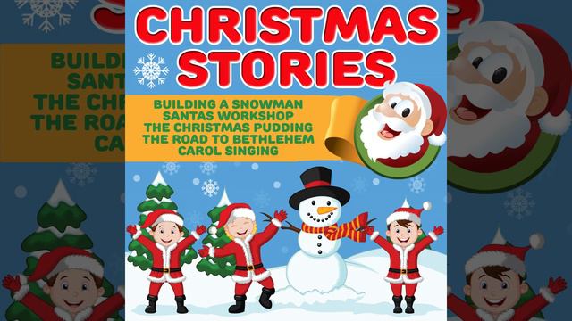 The Story of Building a Snowman.1 - Christmas Stories смотреть онлайн
