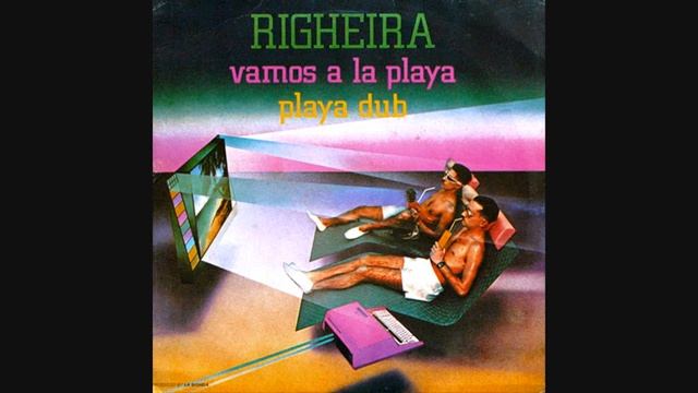Righeira - Vamos A La Playa (1983 Playa Dub)