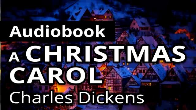 A CHRISTMAS CAROL by Charles Dickens - FULL AUDIOBOOK смотреть онлайн