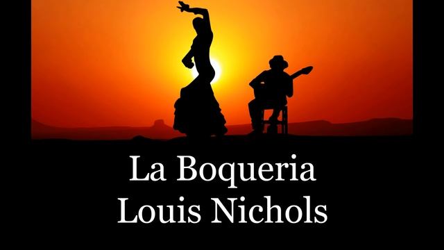? Música FLAMENCA Instrumental: La Boqueria - Louis Nichols смотреть онлайн